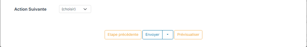 Bas de l'étape Email : Action Suivante et boutons Envoyer et Prévisualiser