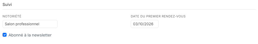 Suivi section of a contact record with the Notoriété value, the date of the first meeting and the newsletter checkbox