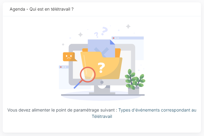 Agenda - Qui est en télétravail ? widget with the message asking to fill in a customizing point