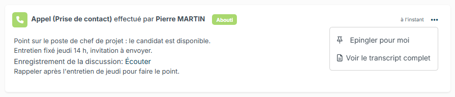 Activité Appel dans la chronologie d'un candidat : statut Abouti, résumé, lien Écouter, commentaire et menu Voir le transcript complet
