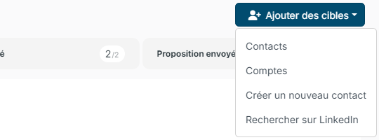 Menu Ajouter des cibles : Contacts, Comptes, Créer un nouveau contact et Rechercher sur LinkedIn