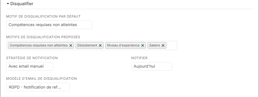 Section Disqualifier : motif par défaut, motifs proposés, stratégie de notification, moment d'envoi et modèle d'email