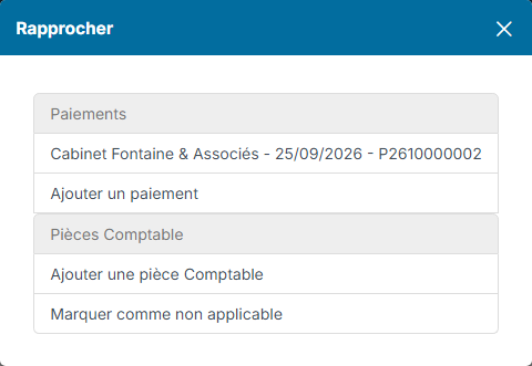 Fenêtre Rapprocher avec un paiement de même montant proposé, Ajouter un paiement, Ajouter une pièce Comptable et Marquer comme non applicable