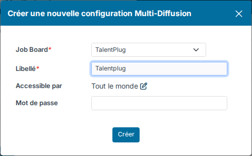 Fenêtre Créer une nouvelle configuration Multi-Diffusion avec le jobboard TalentPlug