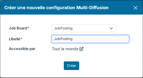 Fenêtre Créer une nouvelle configuration Multi-Diffusion avec le jobboard JobPosting
