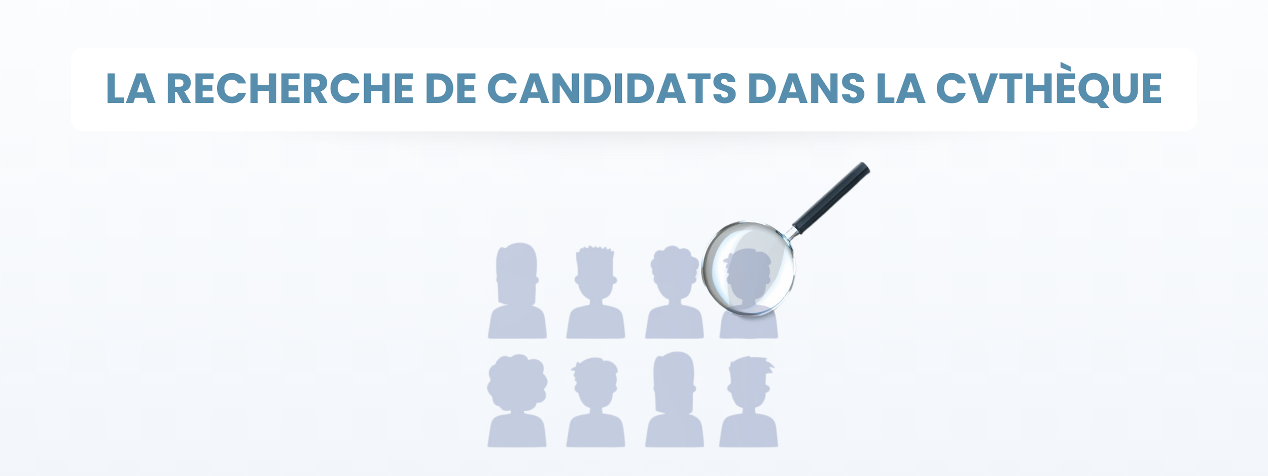 La recherche de candidats dans la CVthèque