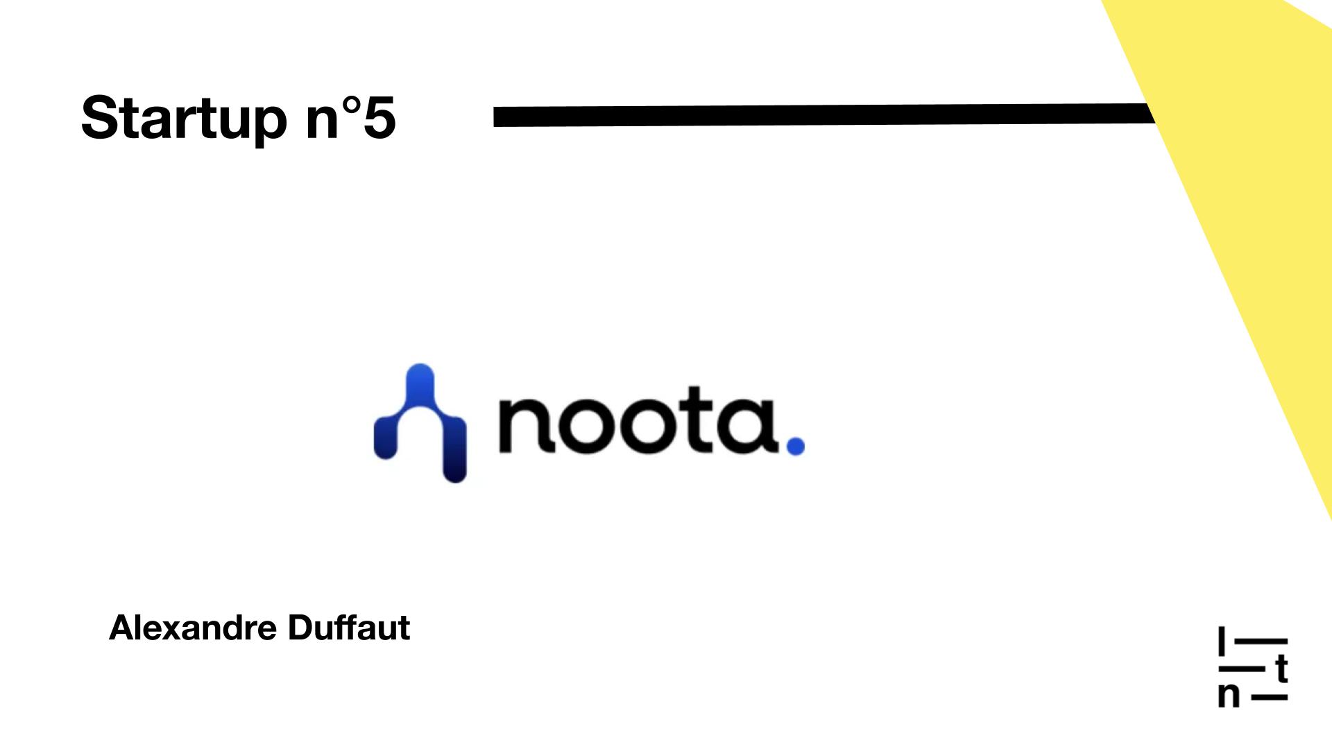 Startup n°5 - Noota représentée par Alexandre Duffaut, le CEO.